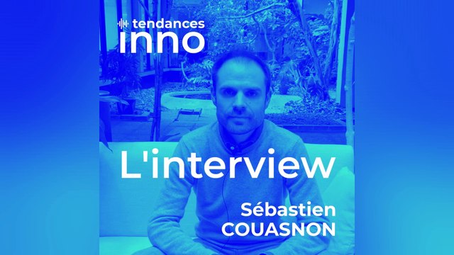 L'Interview Tendances Inno avec Sébastien Couasnon