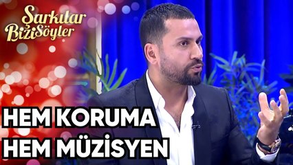 Yıllarca Bodyguard'lık Yaptım | Şarkılar Bizi Söyler 21.Bölüm