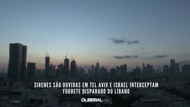 Sirenes são ouvidas em Tel Aviv e Israel interceptam foguete disparado do Líbano