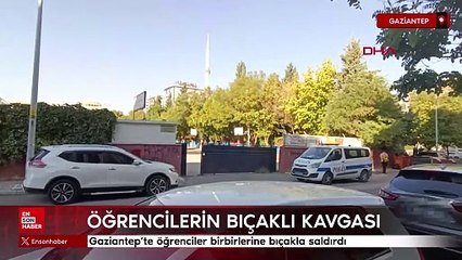 Gaziantep'te öğrenciler birbirlerine bıçakla saldırdı