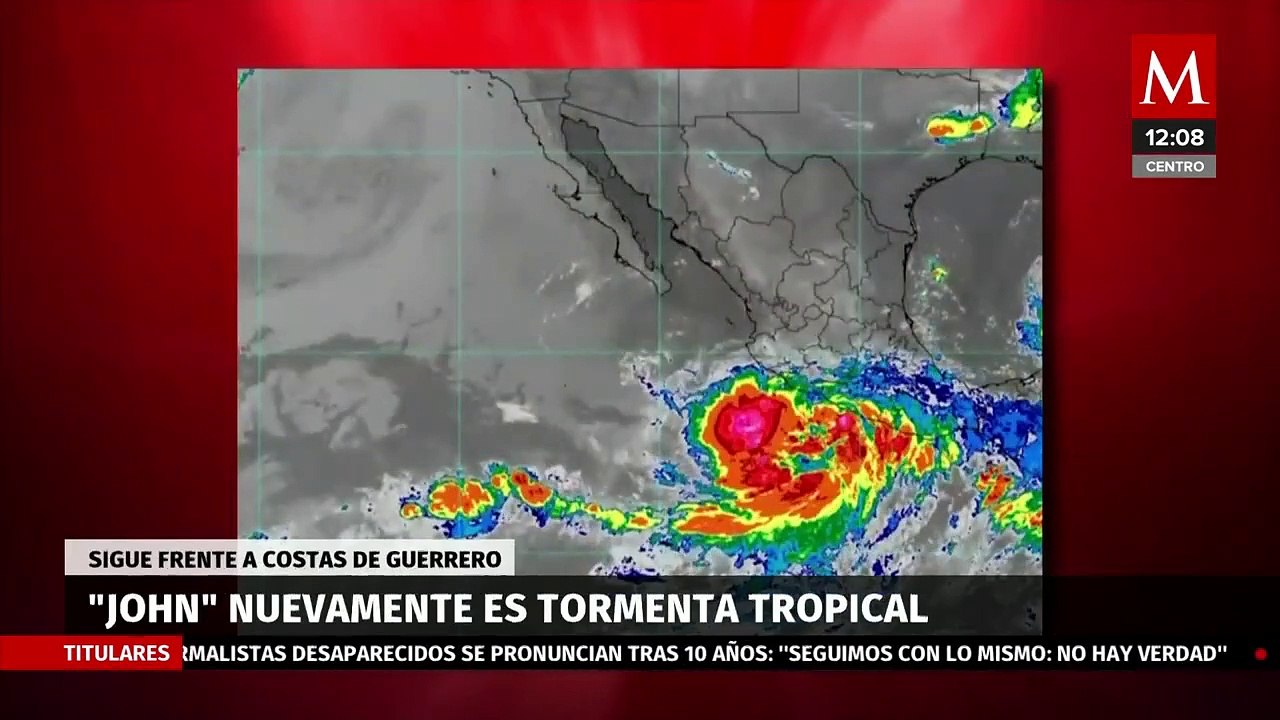 'John' se fortalece y nuevamente es tormenta tropical, continúa frente a costas de Guerrero