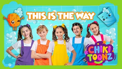 This Is The Way - Chiki Version | Música para niños