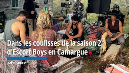 Dans les coulisses de la saison 2 de la série "Escort Boys" tournée en Camargue