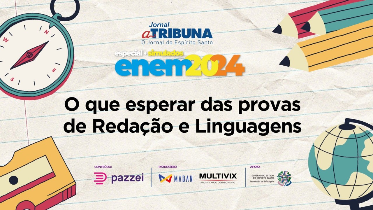 O que esperar das provas de Redação e Linguagens | A Tribuna no Enem 2024