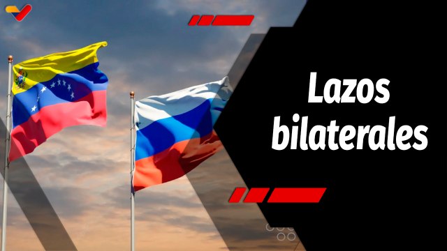 Tras la Noticia | Lazos de amistad entre Rusia y Venezuela