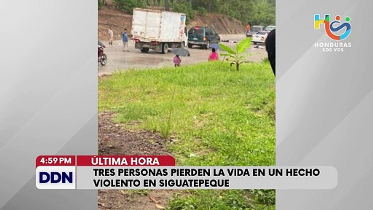 Tres personas pierden la vida en un hecho violento en Siguatepeque