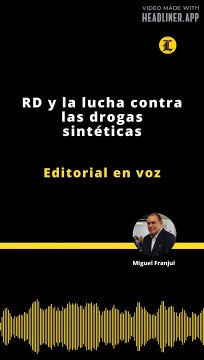 Editorial | RD y la lucha contra las drogas sintéticas