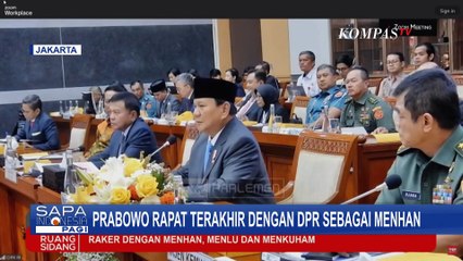 Hadiri Rapat Terakhir Bersama DPR Sebagai Menhan, Prabowo Ucapkan Terima Kasih