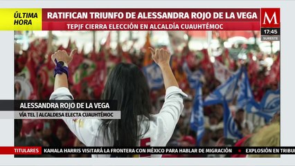 "Tenemos mucho que hacer": Alessandra Rojo de la Vega tras la ratificación de su victoria electoral