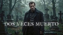 Dos Veces Muerto La Muerte es Sólo el Principio | Thriller | Película Completa Español Latino