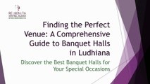 Finding the Perfect Venue A Comprehensive Guide to Banquet Halls in Ludhiana