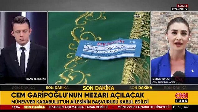 Cem Garipoğlu'nun mezarı açılacak