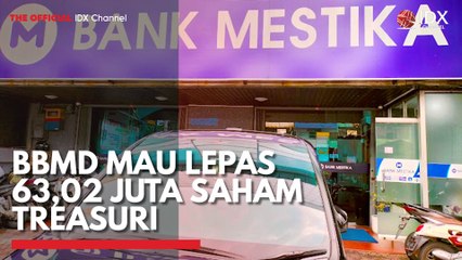 BBMD Mau Lepas 63,02 Juta Saham Treasuri