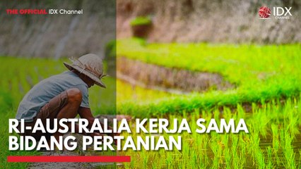 RI-Australia Kerja Sama Bidang Pertanian
