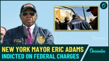 Eric Adams Indicted: NYC Mayor, A Known Critic of Border Crisis Faces Investigation| Here's Why