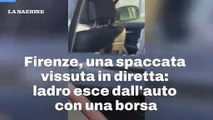 Firenze, una spaccata vissuta in diretta: ladro esce dall'auto con una borsa