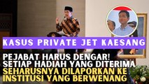 Pejabat Harus Dengar! Setiap Hadiah yang Diterima Seharusnya Dilaporkan ke Institusi yang Berwenang