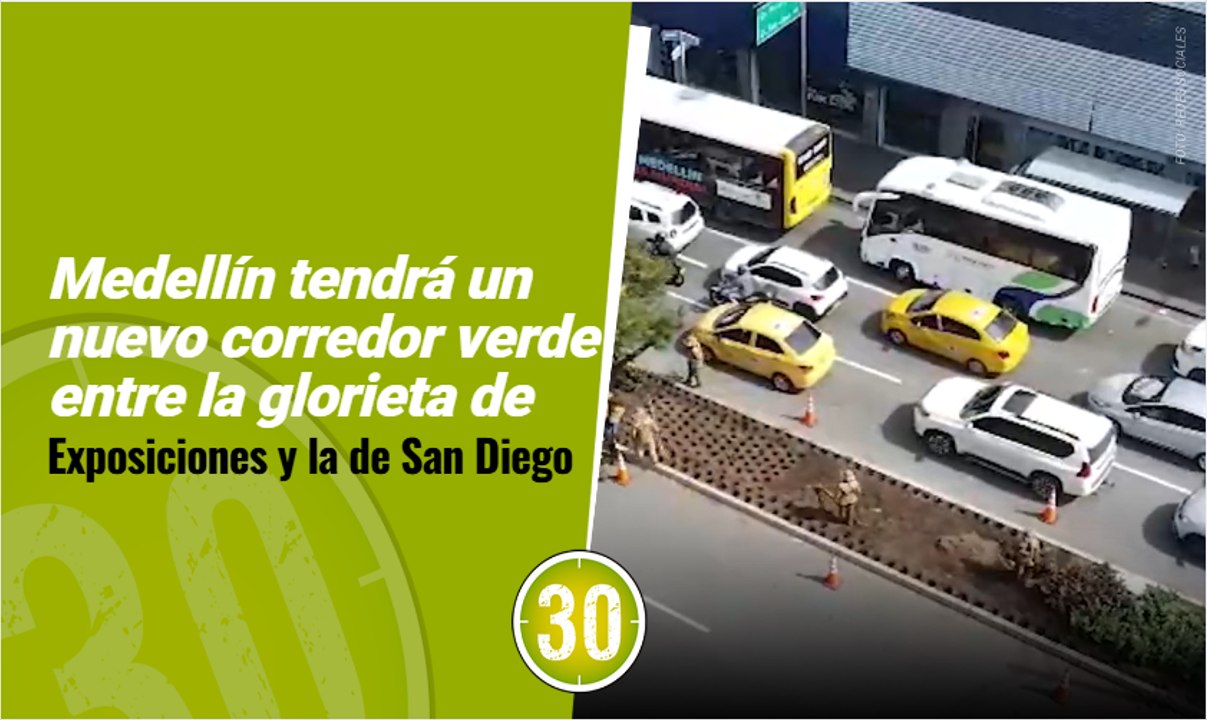 Medellín tendrá un nuevo corredor verde entre la glorieta de Exposiciones y la de San Diego