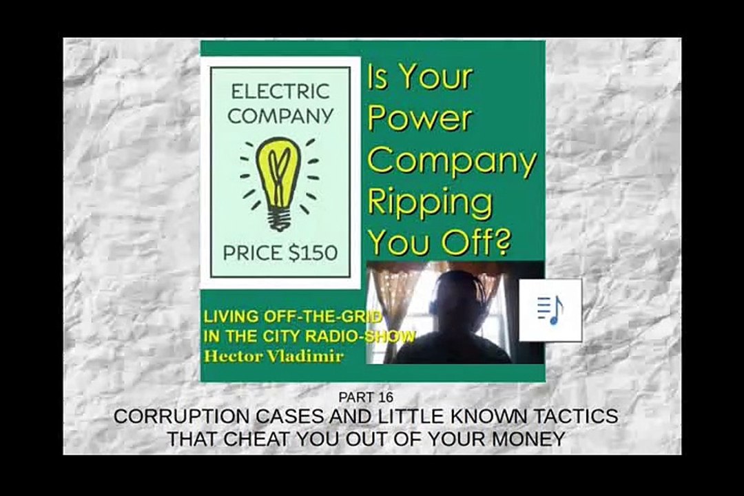 Is the electric company ripping you off? part 16