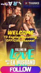 Falling In Love With My Ex- Husband Again-Full Episodes