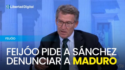 Feijóo pide a Sánchez denunciar a Maduro ante la Corte Penal Internacional