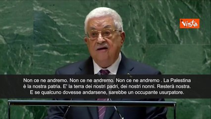 Abu Mazen all'Onu: "Non ce ne andremo, Palestina ? la nostra terra"