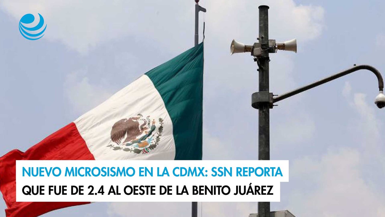 Nuevo microsismo en la CDMX: SSN reporta que fue de 2.4 al oeste de la Benito Juárez
