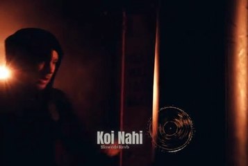 Koi Nahi _ Slowed+Revb_ DJ Remix_ Taha_G _ New Songs 2024