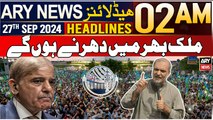 ARY News 2 AM Headlines | 27th September 2024 | Mulk Bhar Mein Dhar Ne Hon Ge