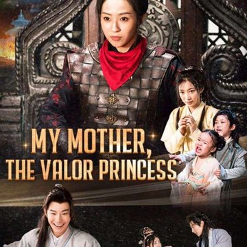 My Mother The Valor Princess (2024) - Full Movie