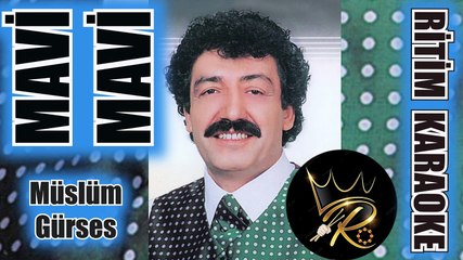 Mavi Mavi Masmavi - Müslüm Gürses ✩ Ritim Karaoke (Kürdi Minör Bozlak 8/8 Oryantal Burhan Bayar)