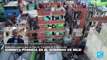 Informe desde Buenos Aires: aumentó la pobreza en Argentina desde que Milei llegó al poder