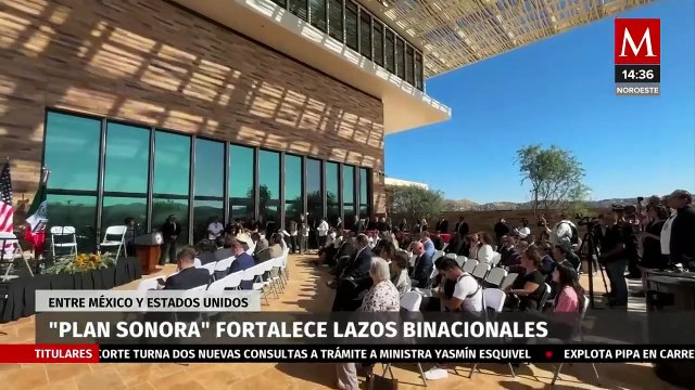 Plan Sonora fortalece lazos binacionales con Estados Unidos