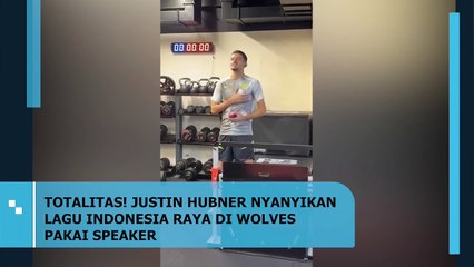 Hebat! Justin Hubner Nyanyikan Indonesia Raya di Wolves dengan Penuh Semangat