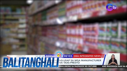 DTI, patuloy ang pakikipag-usap sa mga manufacturer tungkol sa mga hiling na taas-presyo | Balitanghali