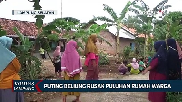 Puting Beliung Rusak Puluhan Rumah Warga Lampung Selatan