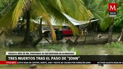 Tres muertos tras el paso del huracán 'John' informa el gobernador de Oaxaca