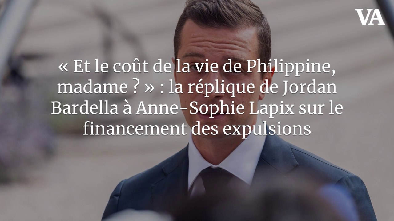 « Et le coût de la vie de Philippine, madame ? » : la réplique de Jordan Bardella à Anne-Sophie Lapix sur le financement des expulsions