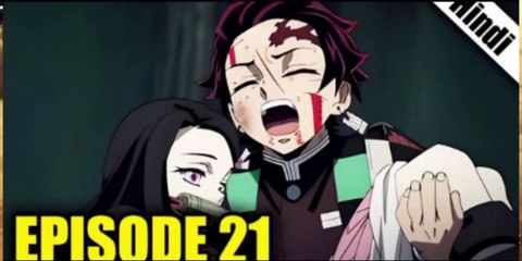 Demon Slayer Season 1 Episode 21 in Hindi || Demon Slayer Anime Full Series Explained In Hindi