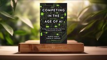 [Review] Competing in the Age of AI (Marco Iansiti) Summarized