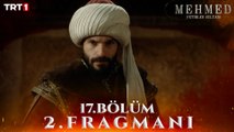 Mehmed Fetihler Sultanı 17. Bölüm 2. Fragmanı