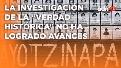 El fracaso de una investigación ya resuelta sobre el caso Ayotzinapa I Todo Personal