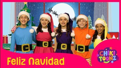 Feliz navidad | Chiki Toonz | Música Infantil
