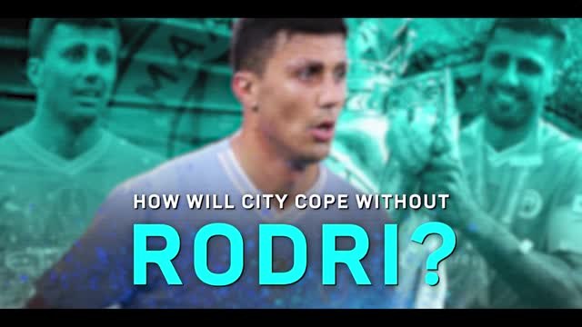 How will Man City cope without injured Rodri?