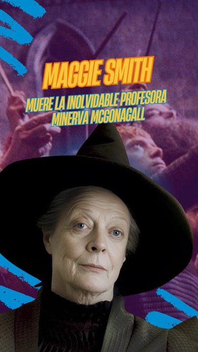 Muere la profesora McGonagall de Harry Potter, Maggi Smith