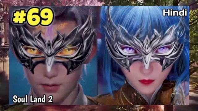 Soul land 2 anime Episode 69 Explained In Hindi || Soul land 2 unrivalled Tang sect Episode 69 in Hindi