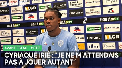 Cyriaque Irié ne "s'attendait pas à jouer autant’’, l’Estac mise (déjà) beaucoup sur l'attaquant