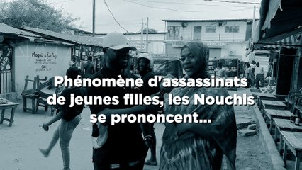Phénomène d'assassinats de jeunes filles, les Nouchis se prononcent...