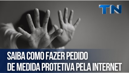 Saiba como fazer pedido de medida protetiva pela internet
