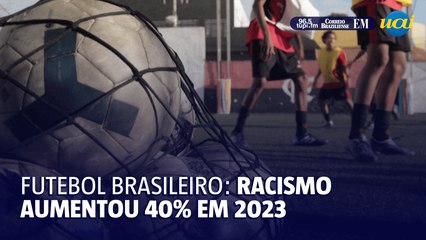 Futebol brasileiro: racismo aumentou 40% em 2023